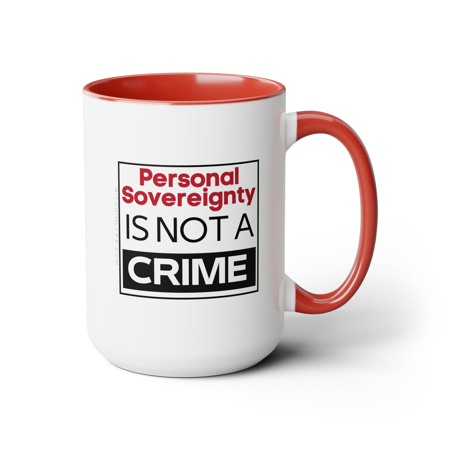 Personal Sovereignty is Not a Crime Mug, 15oz