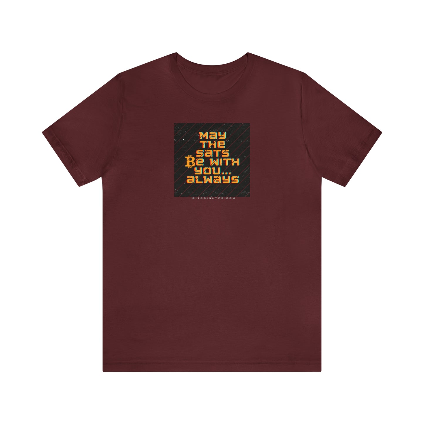 May the Sats Be With You Short Sleeve T-Shirt