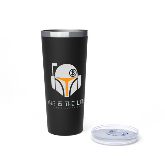 This is the Way Vacuum Insulated Tumbler, 22oz