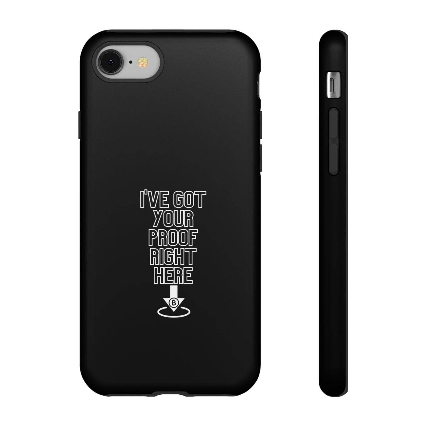 Tough Phone Case - BTC Proof Right Here #3