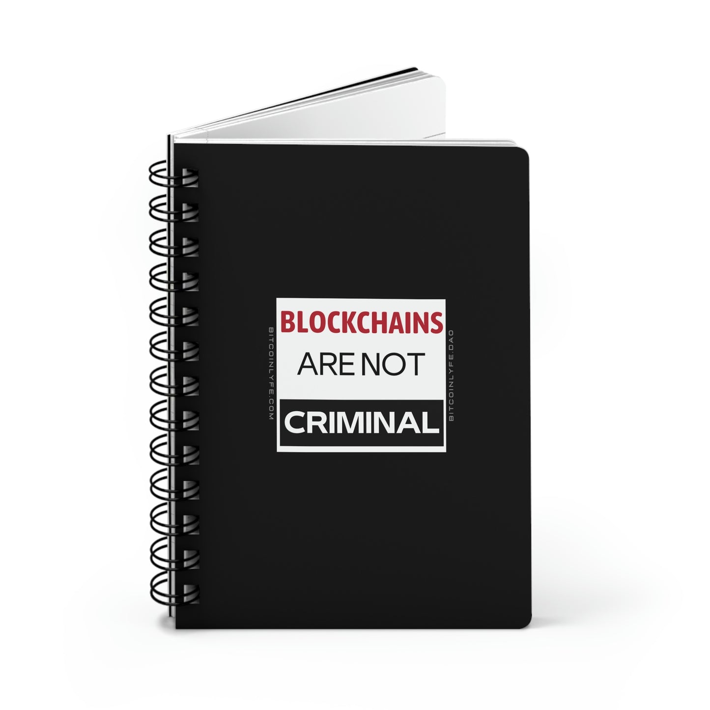 Blockchains are Not Criminal Spiral Bound Journal