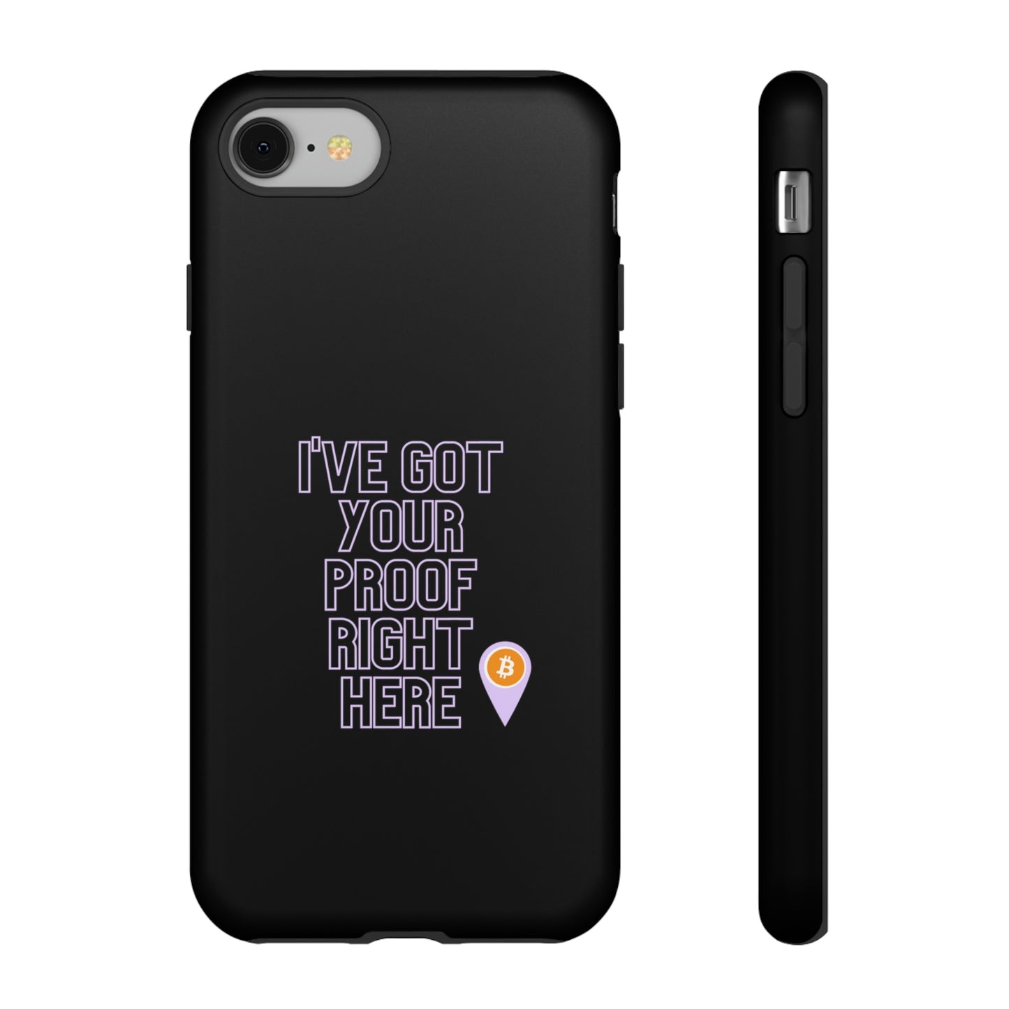 Tough Phone Case - BTC Proof Right Here #2