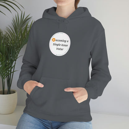 Becoming a Single Issue Voter Hooded Sweatshirt 1