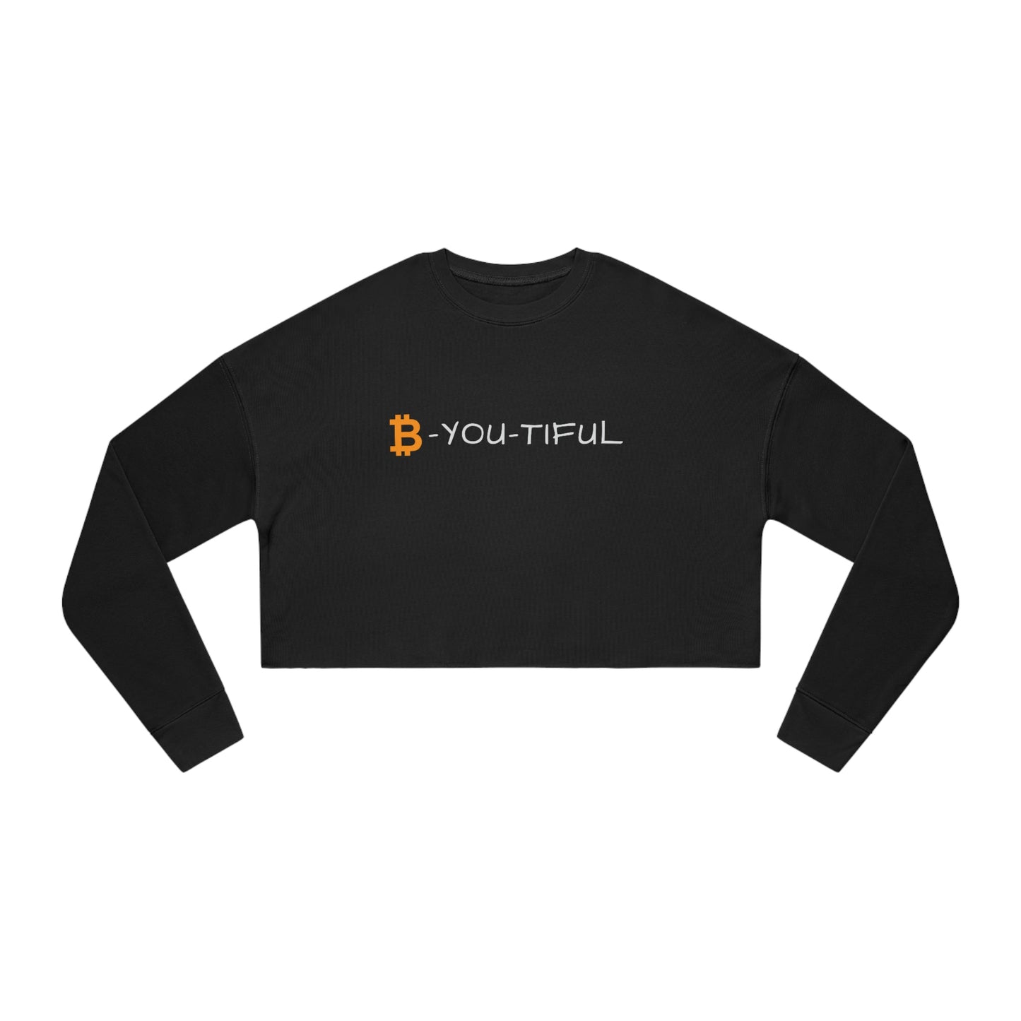 B-You-Tiful Women's Cropped Sweatshirt