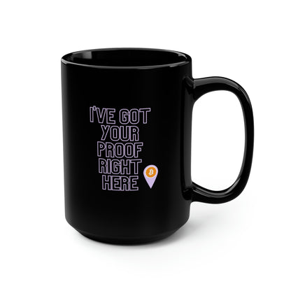 BTC Proof Right Here Mug #2