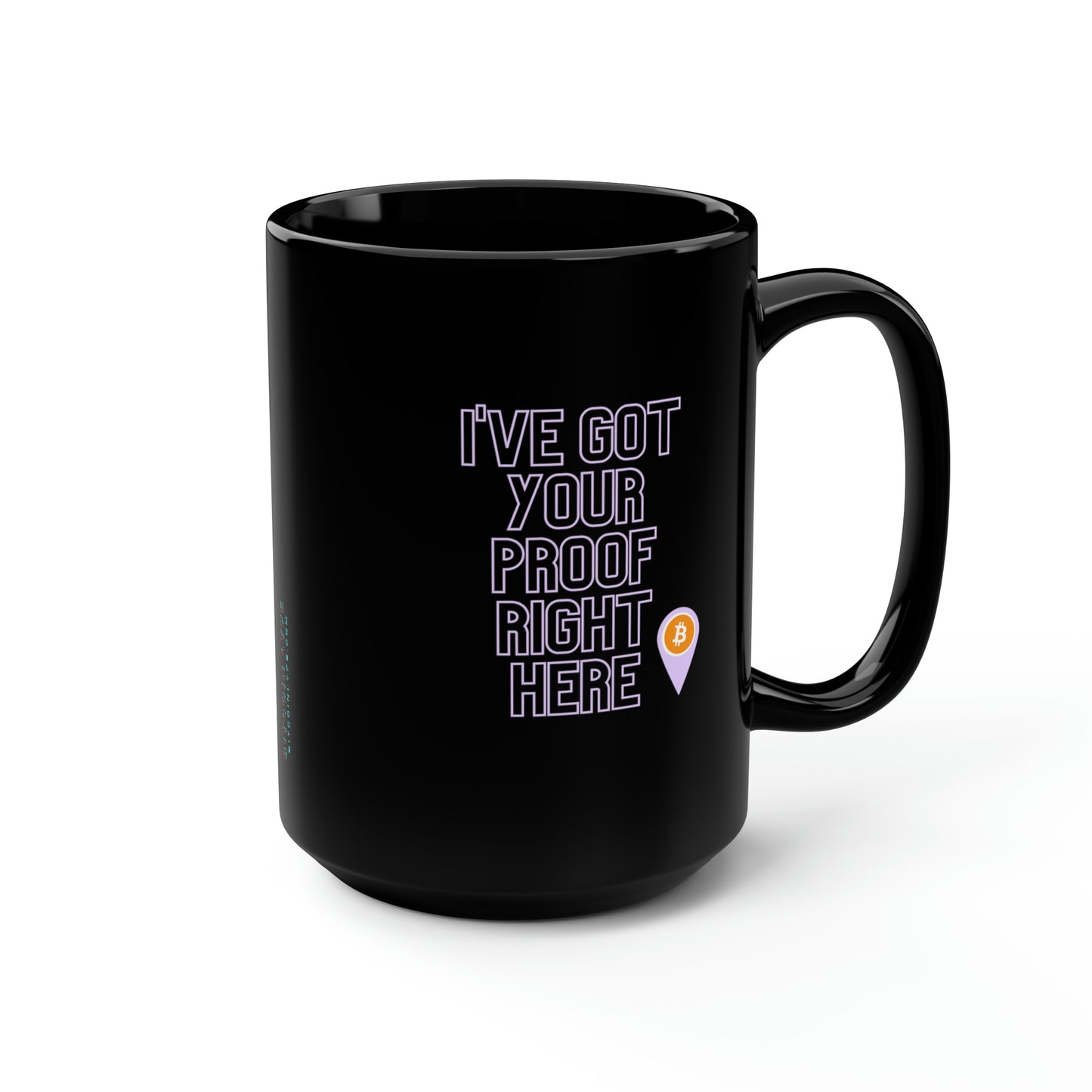 BTC Proof Right Here Mug #2