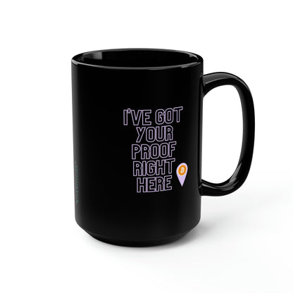 BTC Proof Right Here Mug #2