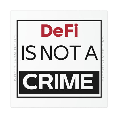 DeFi is Not a Crime Poster