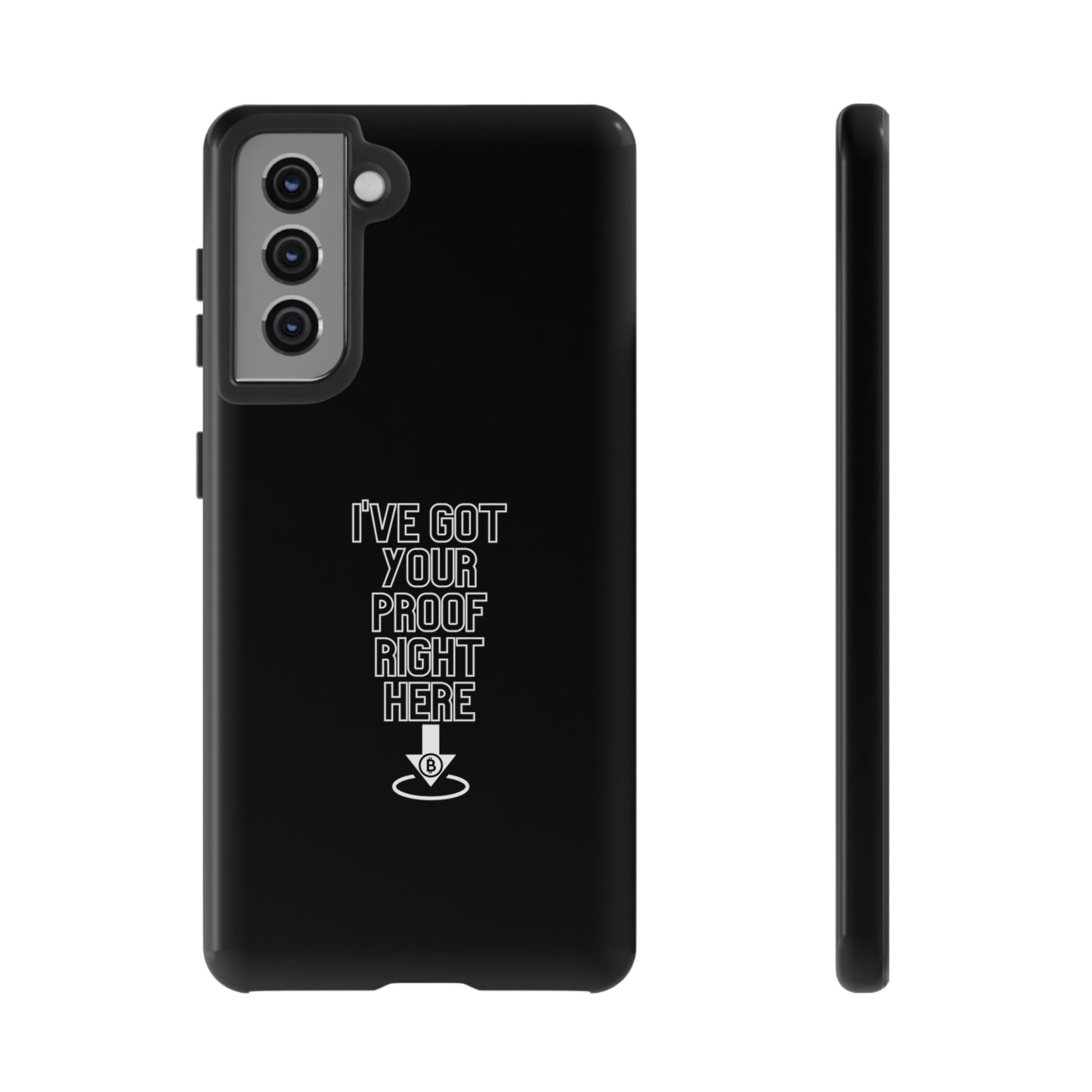 Tough Phone Case - BTC Proof Right Here #3