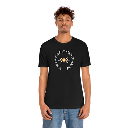 BTC Proof Right Here #5 T-Shirt