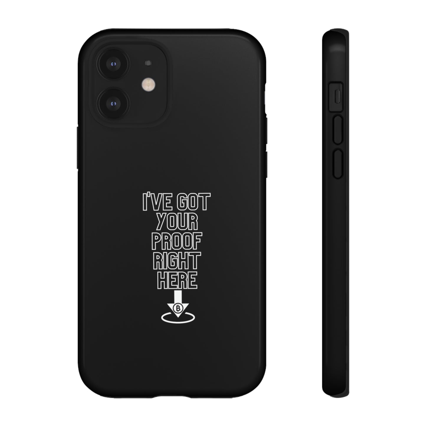 Tough Phone Case - BTC Proof Right Here #3