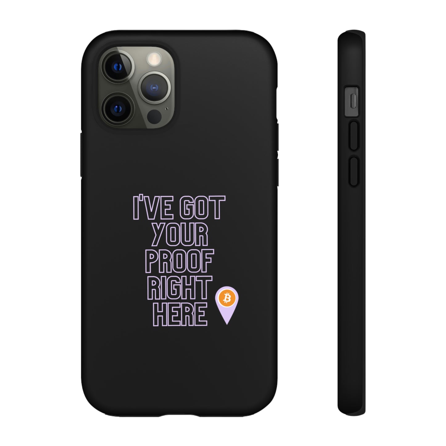 Tough Phone Case - BTC Proof Right Here #2