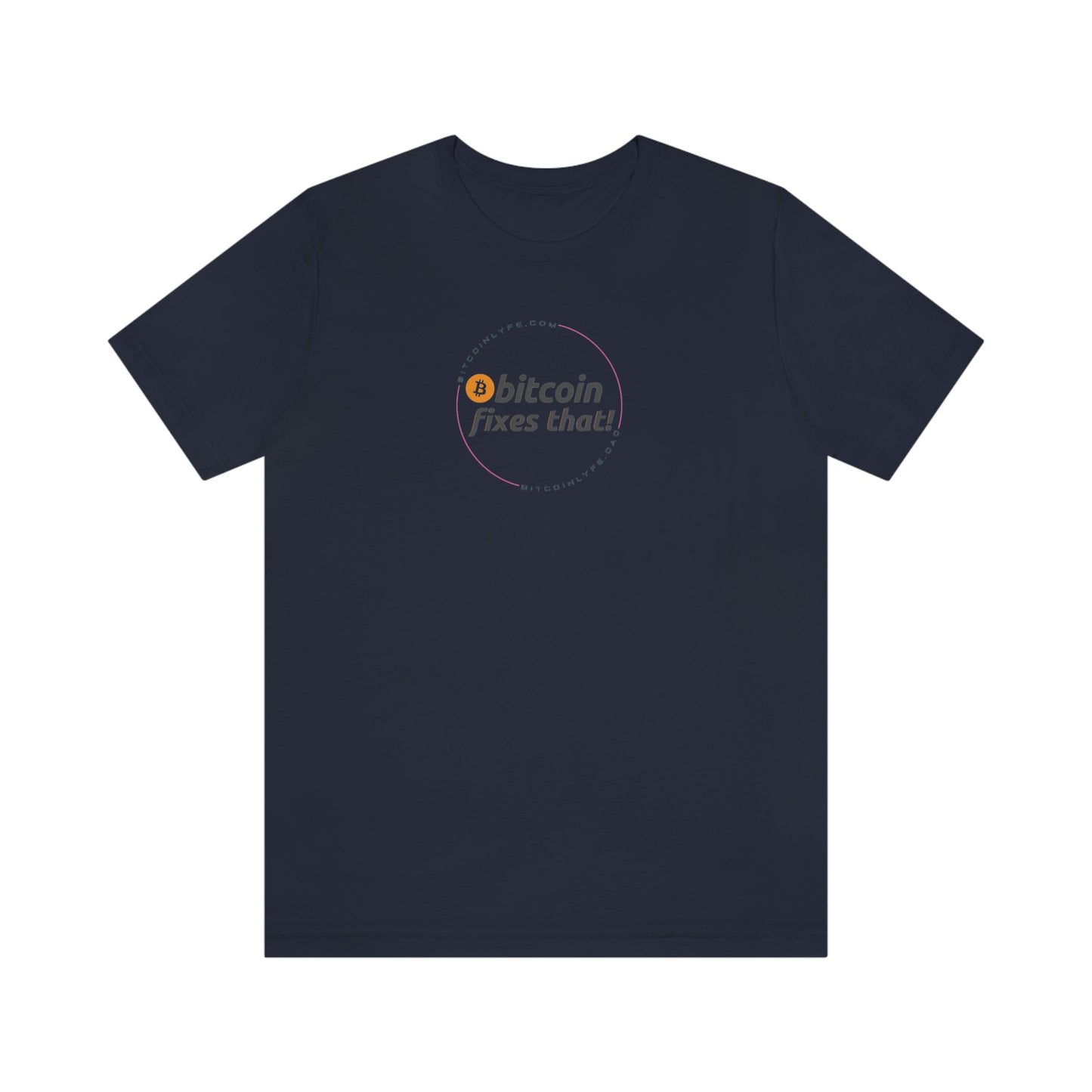 Bitcoin LYFE BTC Fixes That T-Shirt