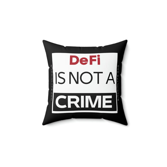 DeFi is Not a Crime Pillow