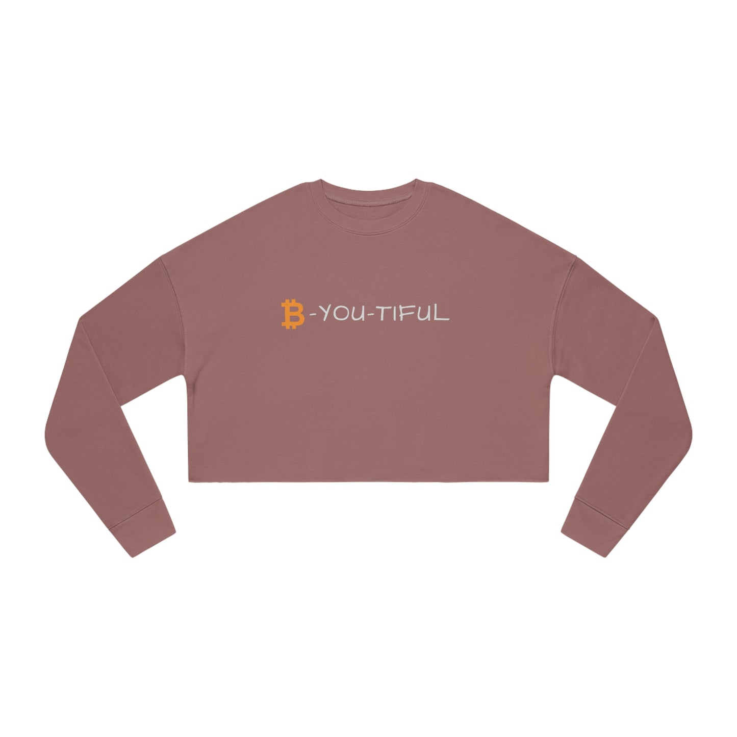 B-You-Tiful Women's Cropped Sweatshirt