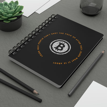 Bitcoin LYFE Spiral Bound Journal, Shut Up