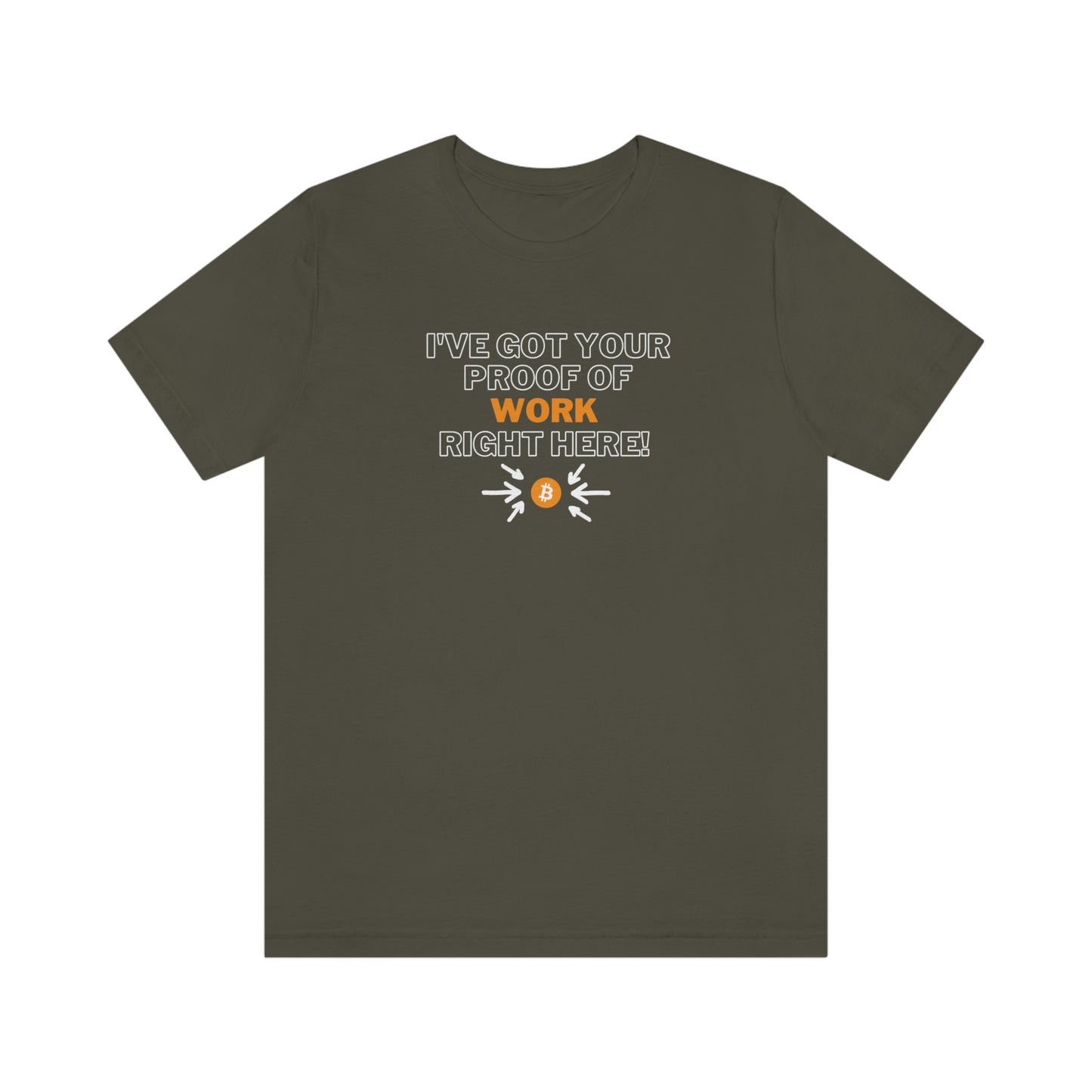 BTC Proof Right Here #1 T-Shirt