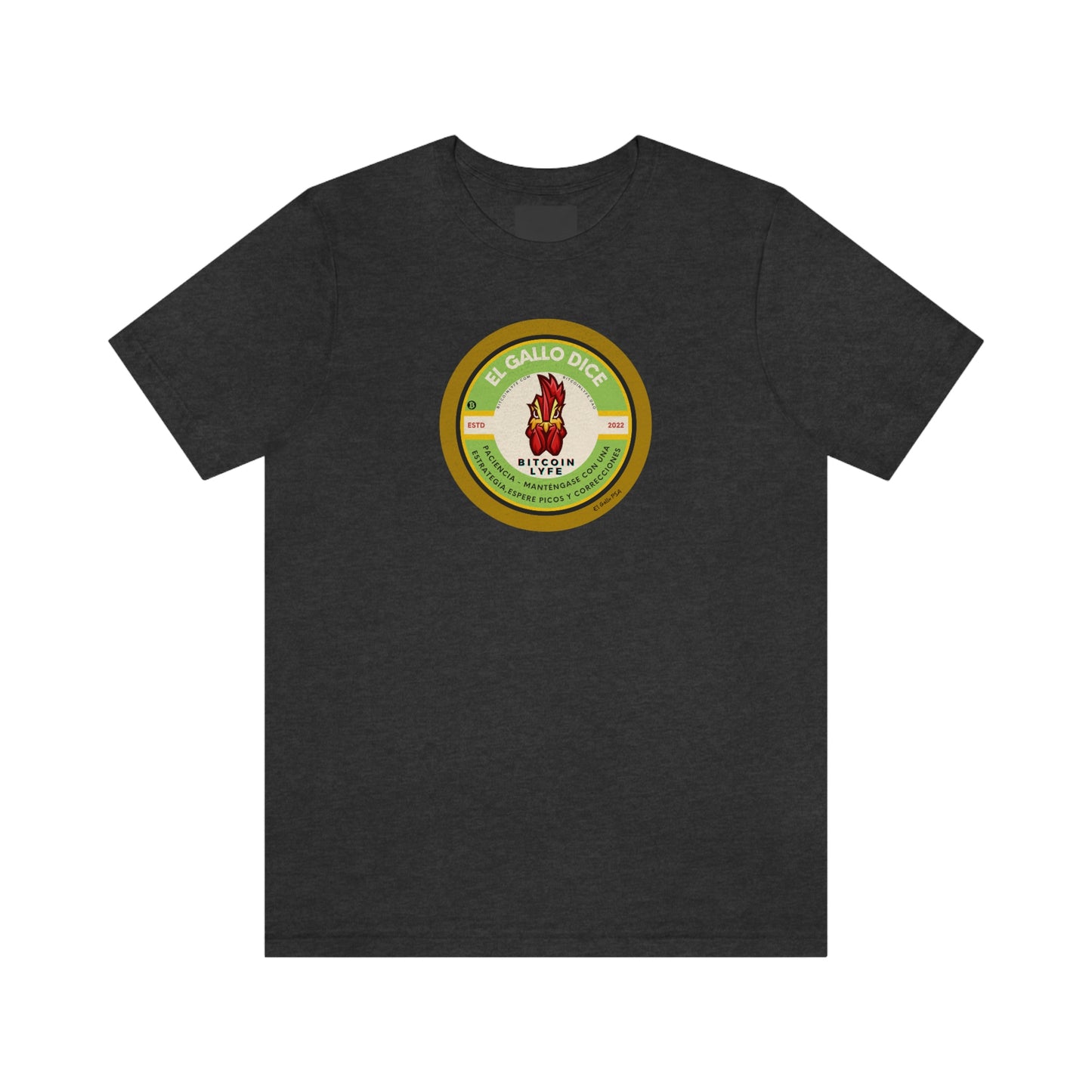 El Gallo PSA, Paciencia Short Sleeve Tee