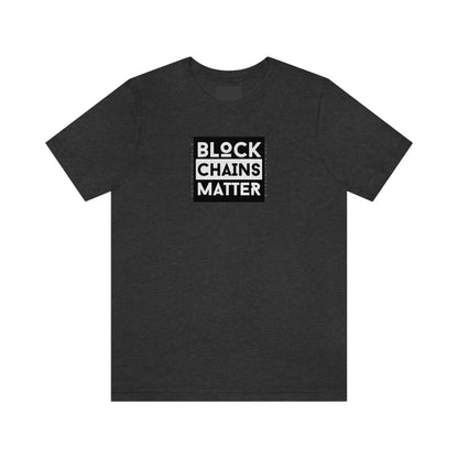 Bitcoin LYFE Block Chains Matter T-Shirt