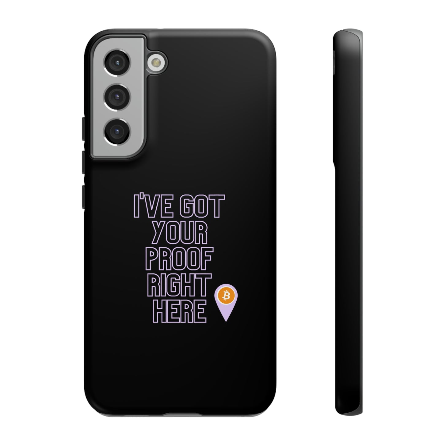 Tough Phone Case - BTC Proof Right Here #2