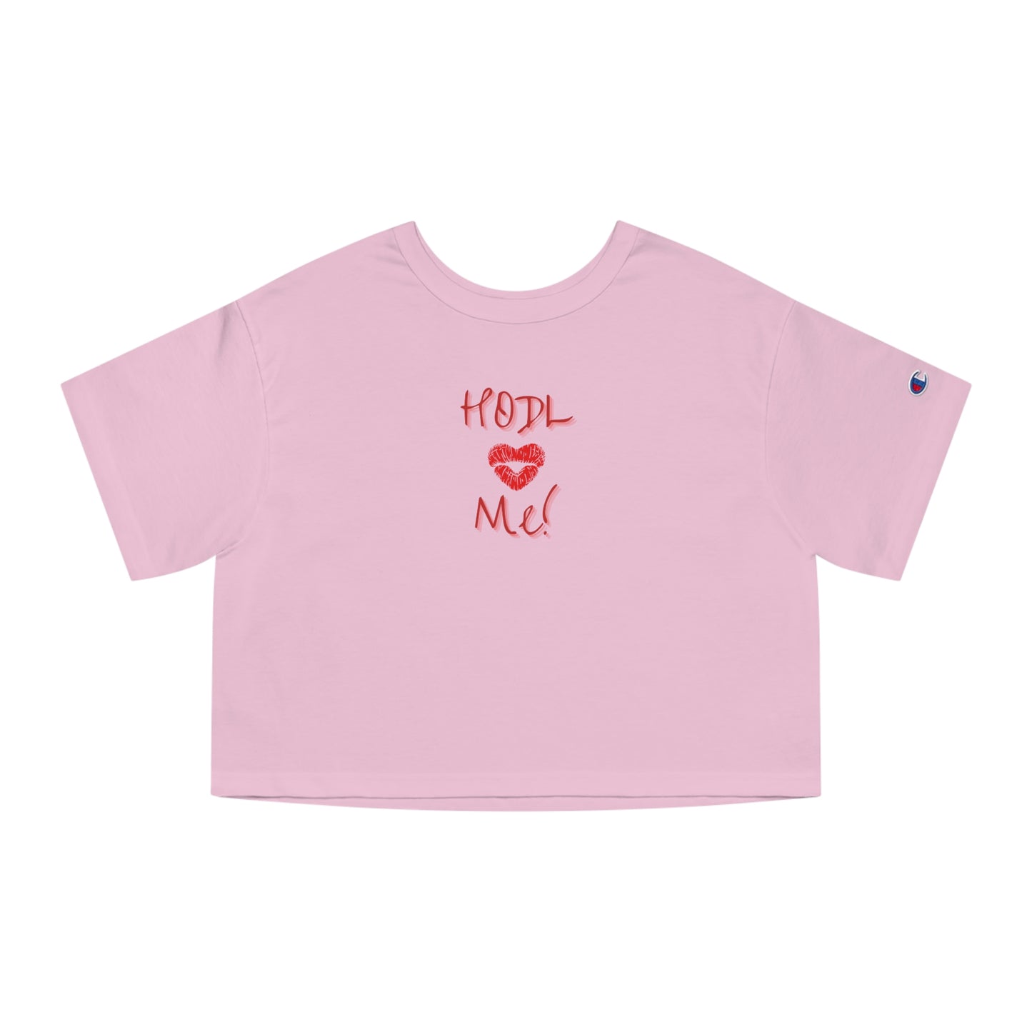 HODL Me Women's Champion Cropped T-Shirt