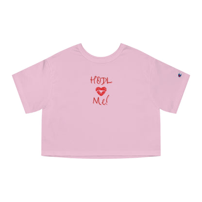 HODL Me Women's Champion Cropped T-Shirt