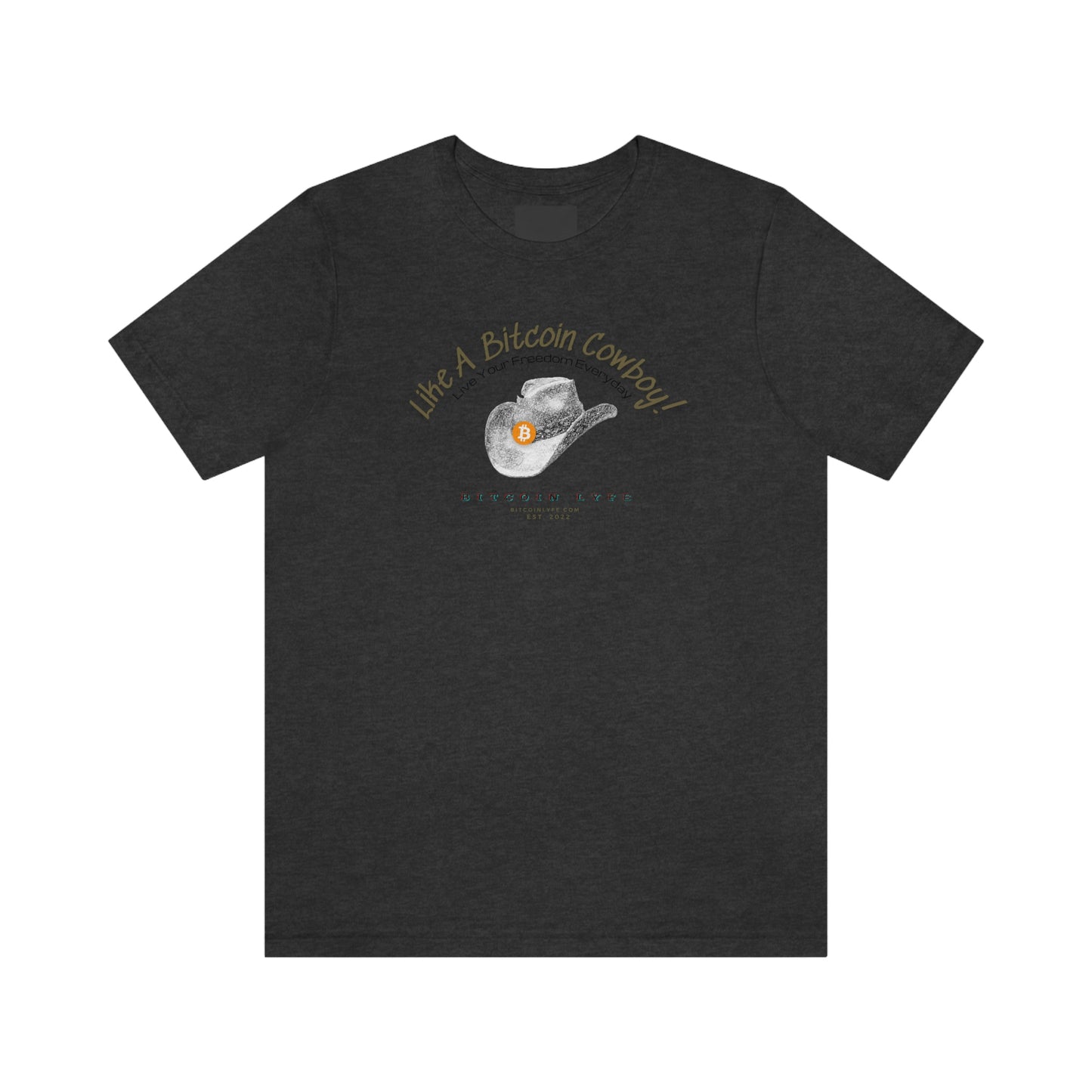 Bitcoin LYFE BTC Cowboy T-Shirt