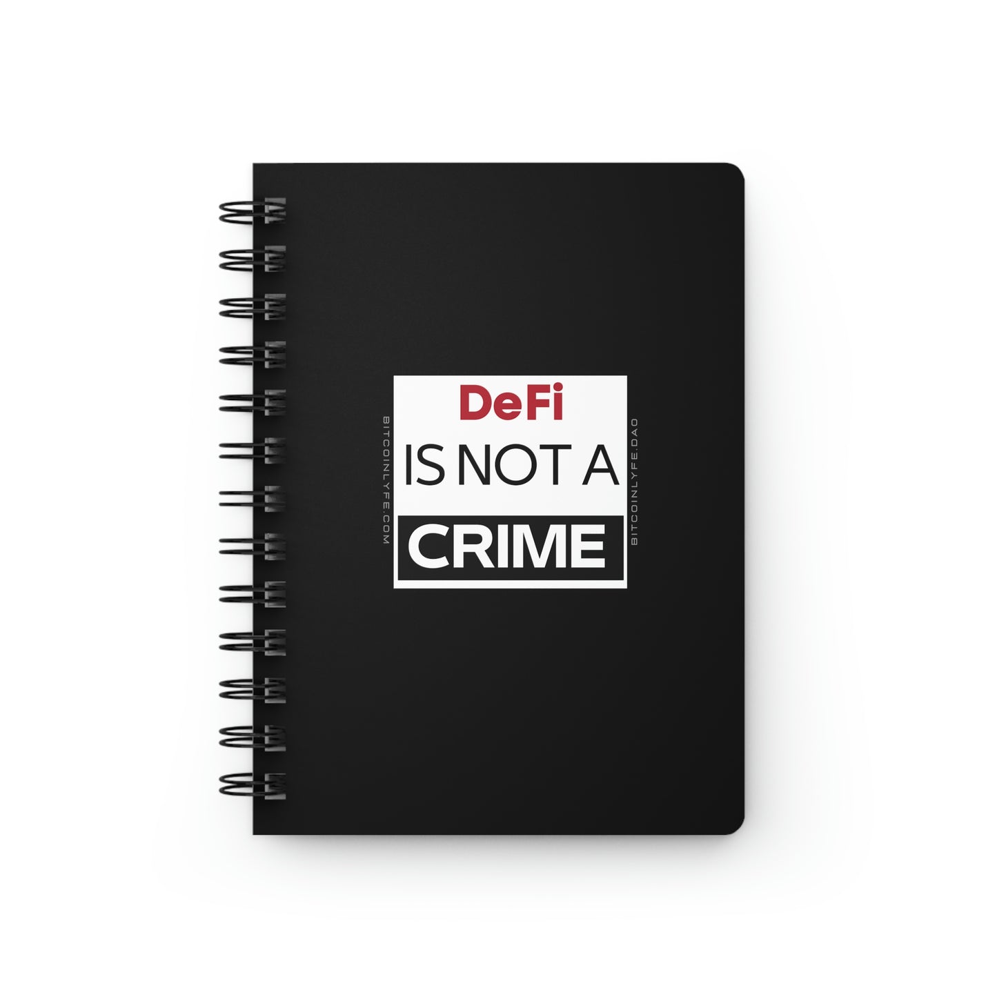 DeFi is Not a Crime Spiral Bound Journal