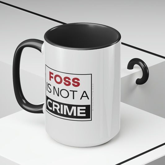 FOSS is Not a Crime Mug, 15oz