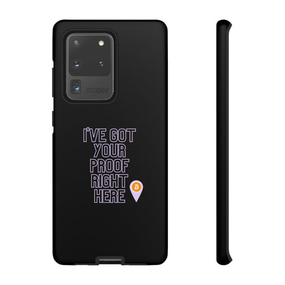 Tough Phone Case - BTC Proof Right Here #2