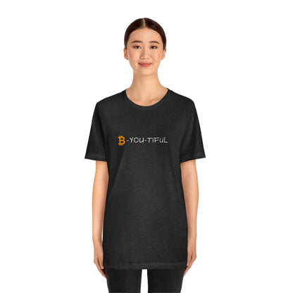 Bitcoin LYFE B-You-Tiful T-Shirt