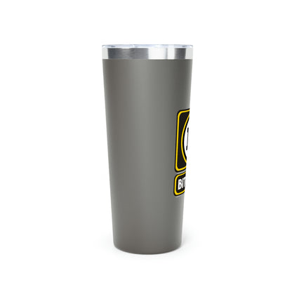 B All That You Can B Vacuum Insulated Tumbler, 22oz