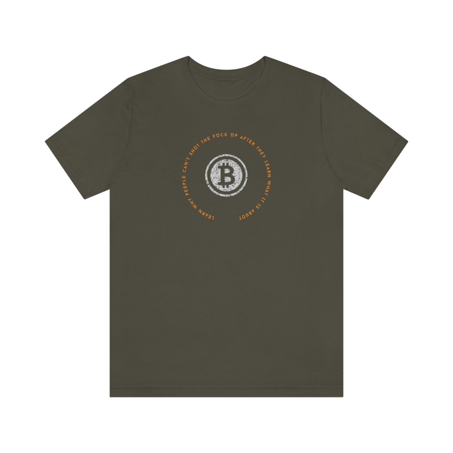 Bitcoin LYFE Shut Up T-Shirt