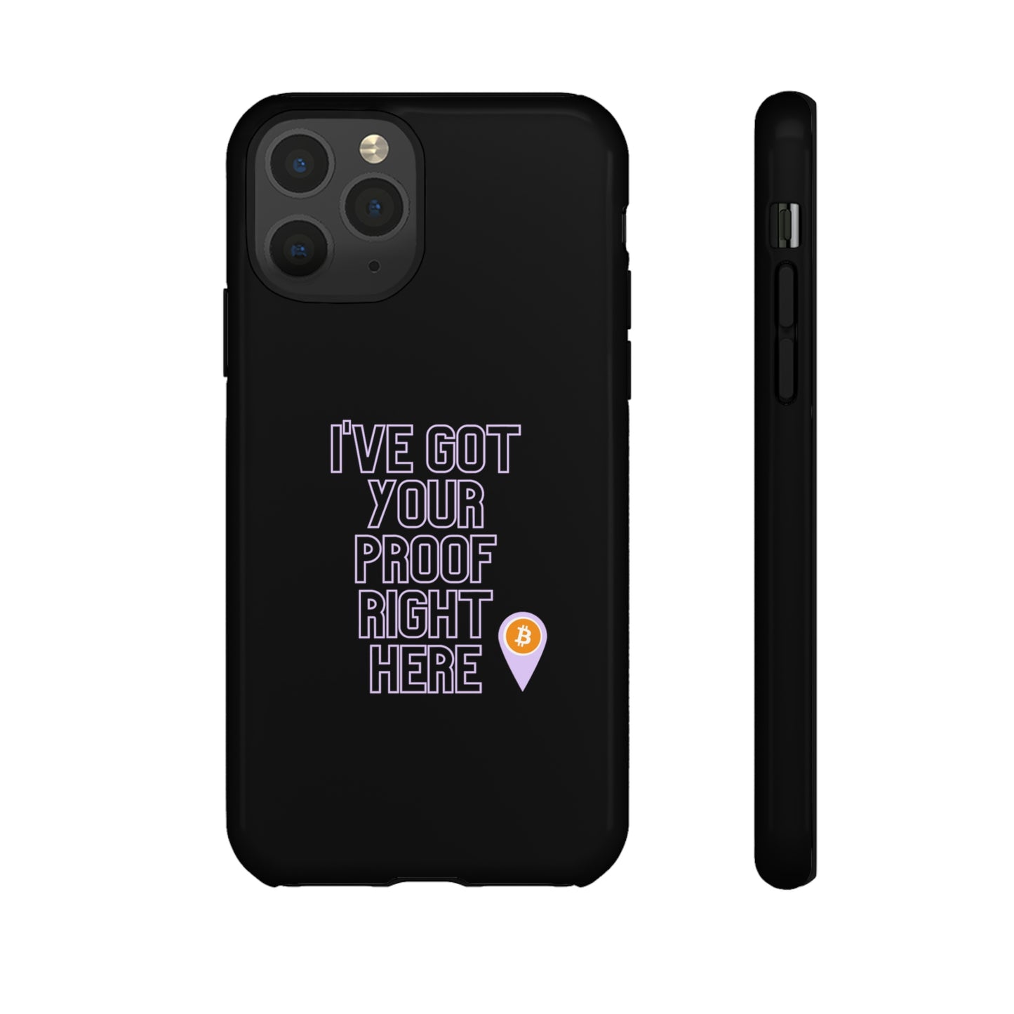 Tough Phone Case - BTC Proof Right Here #2