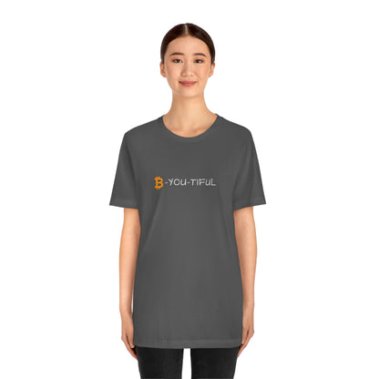 Bitcoin LYFE B-You-Tiful T-Shirt