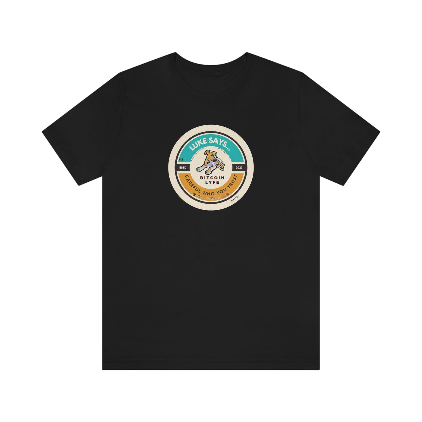 Luke PSA, Trust Short Sleeve Tee