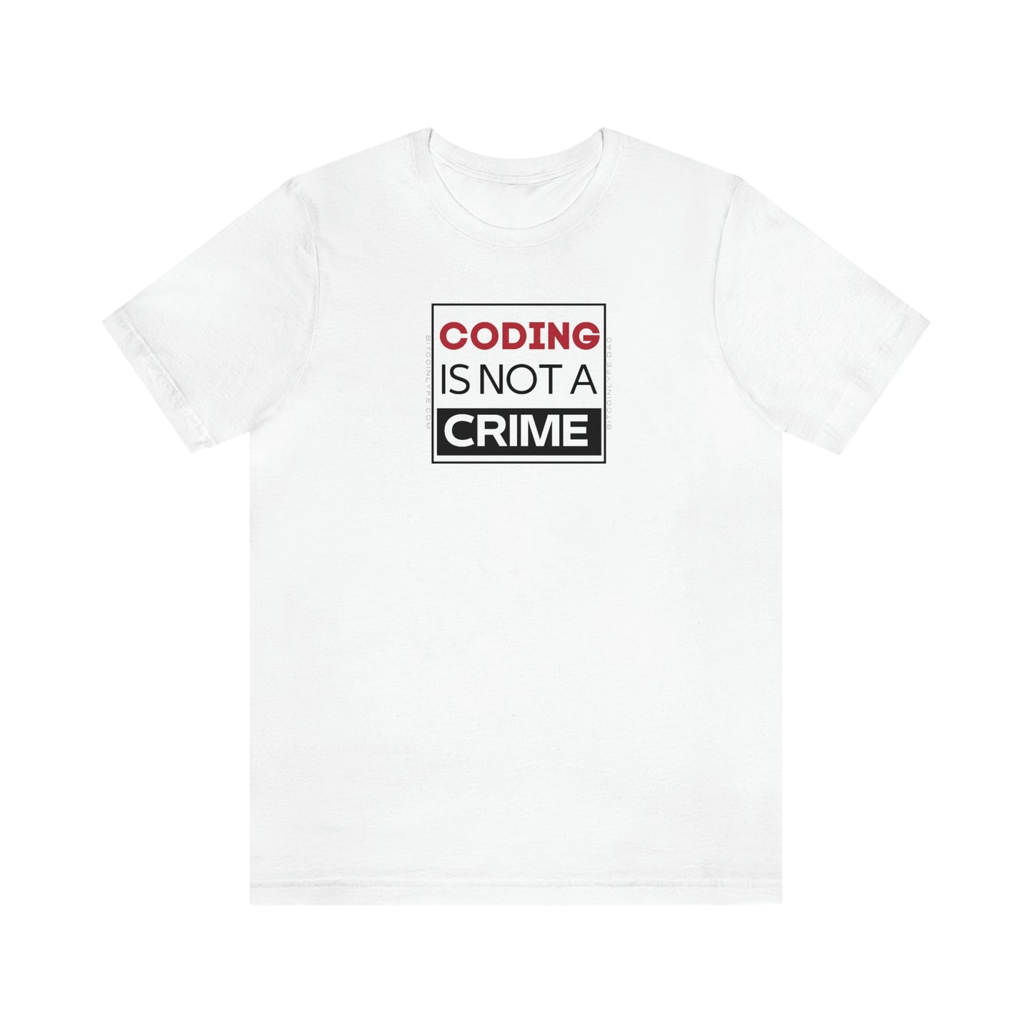 Coding is Not a Crime T-Shirt