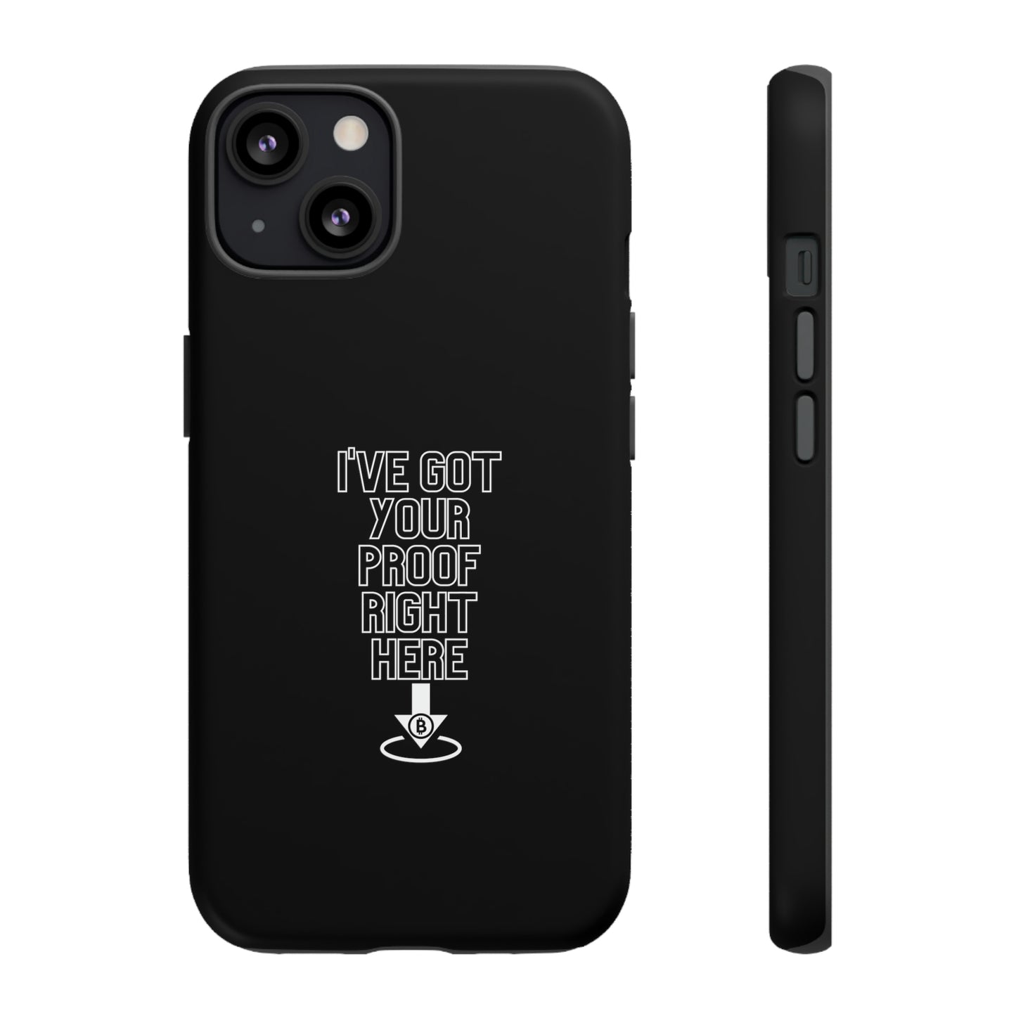 Tough Phone Case - BTC Proof Right Here #3