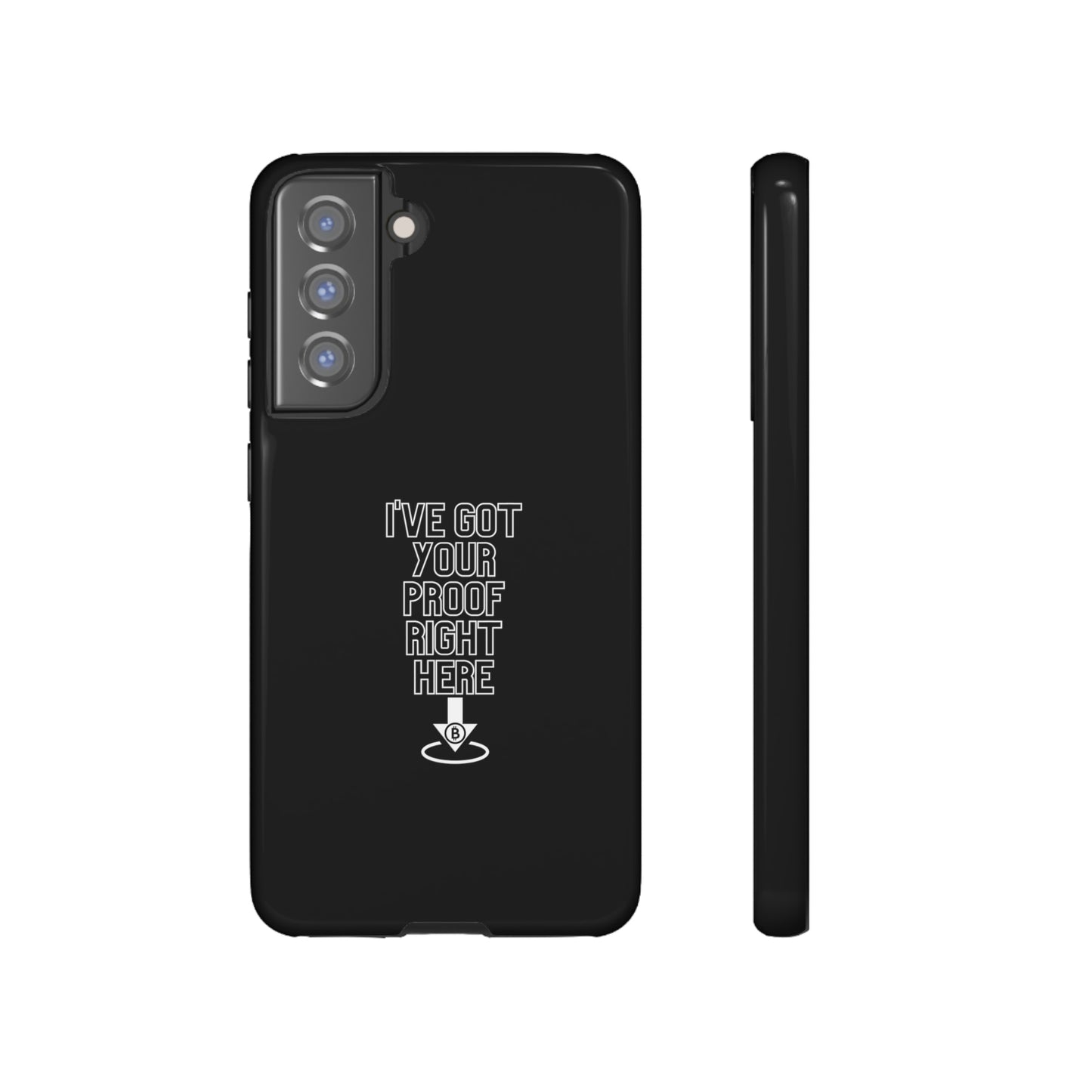 Tough Phone Case - BTC Proof Right Here #3