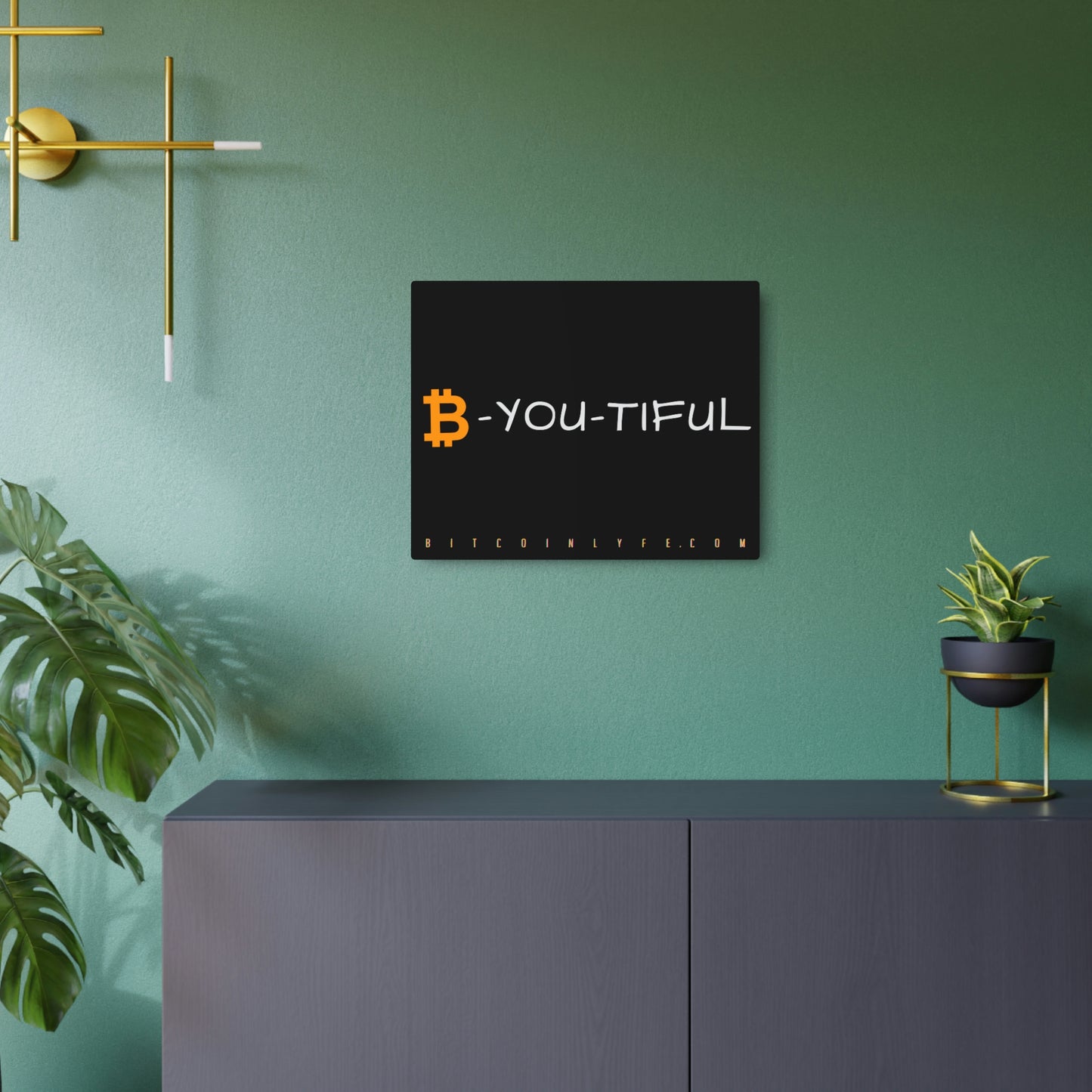 Bitcoin LYFE B-You-Tiful Metal Art Sign