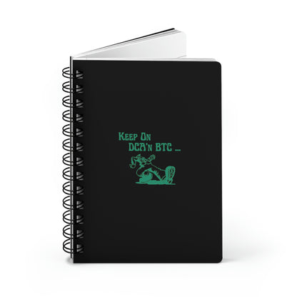 Keep on DCA'n BTC Spiral Bound Journal - Black