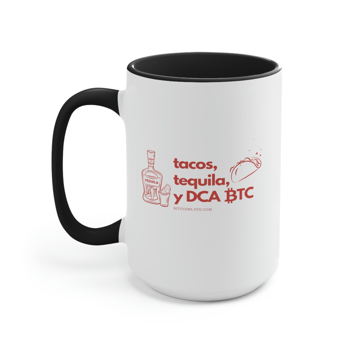 Tacos, Tequila, and DCA BTC Mug, 15oz