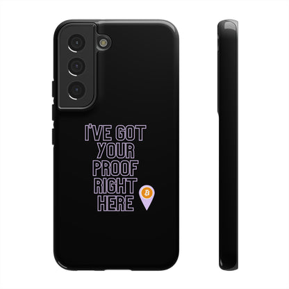 Tough Phone Case - BTC Proof Right Here #2