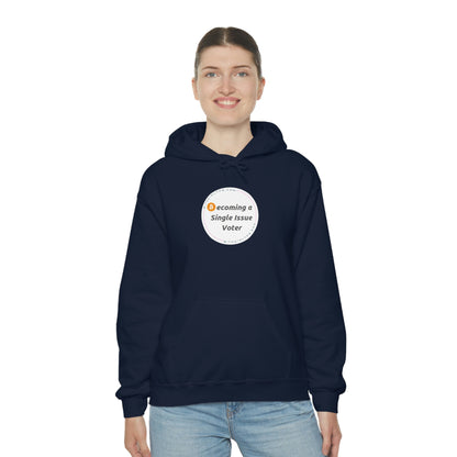 Becoming a Single Issue Voter Hooded Sweatshirt 1