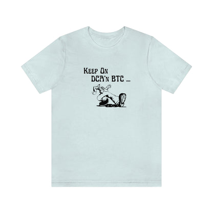 Keep On DCA'n BTC T-Shirt, Light