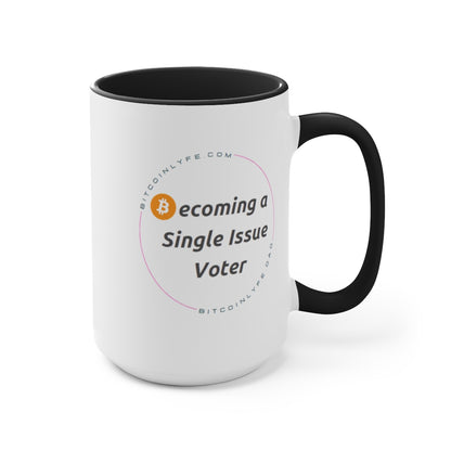 Single Issue Voter 1 Mug, 15oz