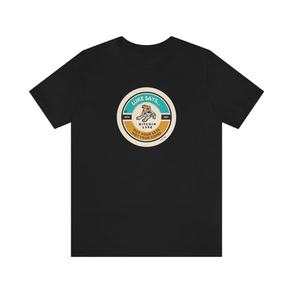 Luke PSA, Not Your Keys Short Sleeve Tee