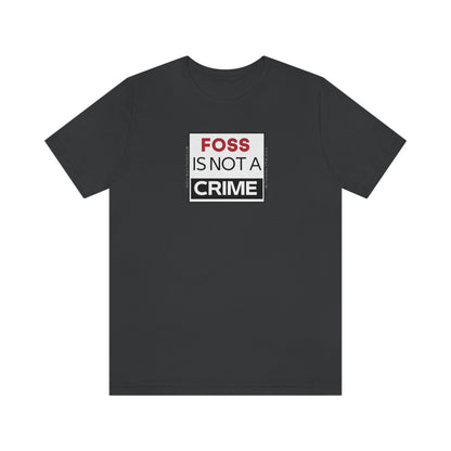 FOSS is Not a Crime T-Shirt