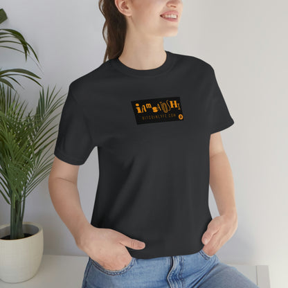 I am Satoshi T-Shirt - One