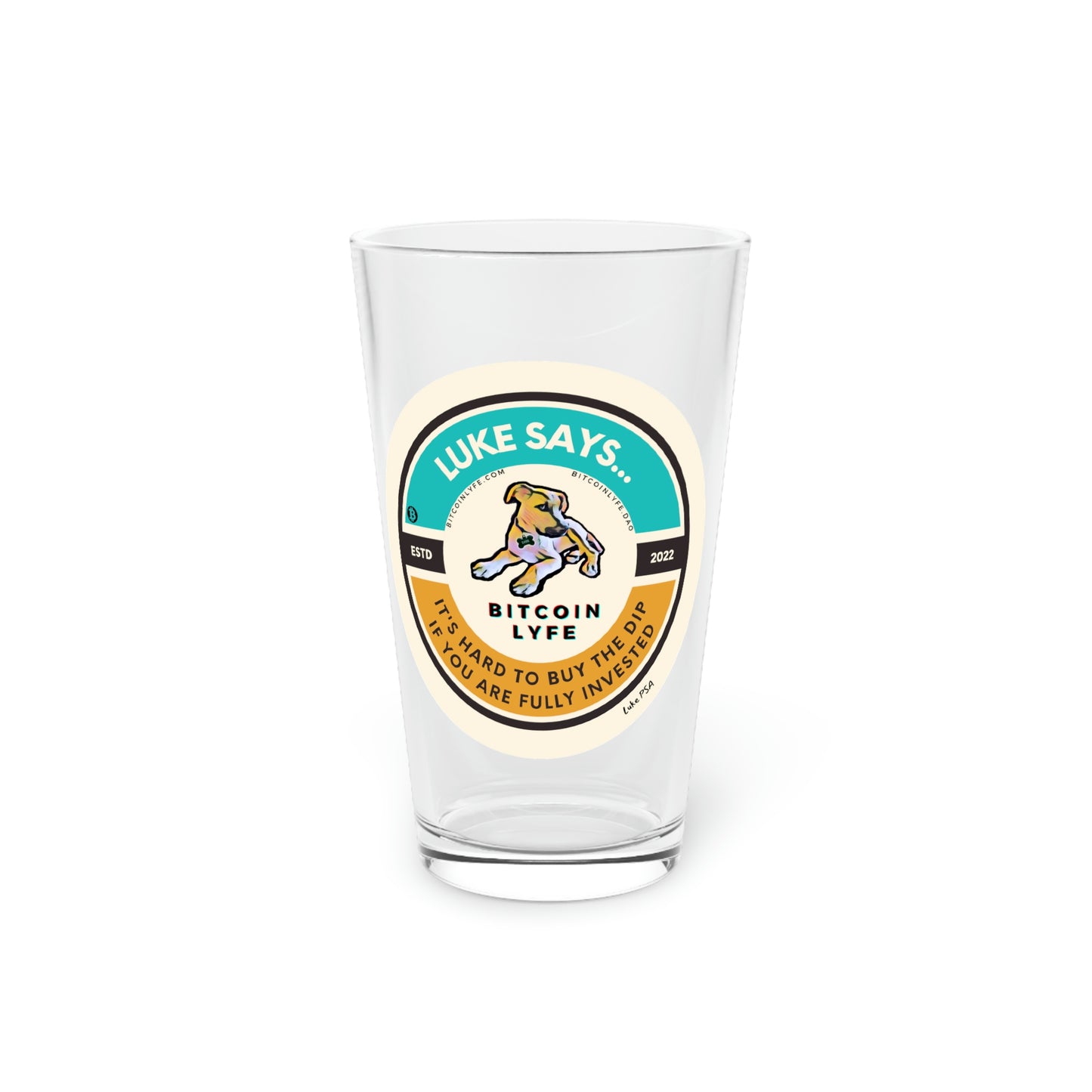 The Luke PSA Pint Glass, Buy the Dip